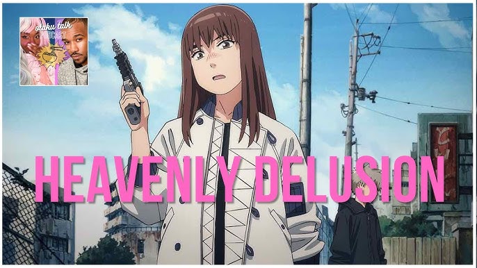 Anime Chat: Heavenly Delusion w/ Manga Spoilers Talk 