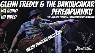 GLENN FREDLY - PEREMPUANKU (HQ) LIVE @ HOLYWINGS GUNAWARMAN JAKARTA (IBRANI PANDEAN BASS CAM)
