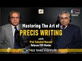Mastering the art of precis writing  prof sabahat hussain  ep47  wti talks