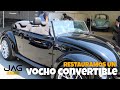 Restauramos un vocho convertible