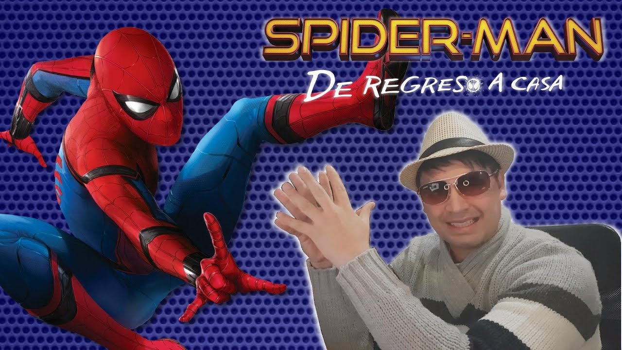 Critica a Spiderman De regreso a casa YouTube