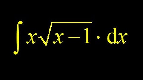 Integral x*sqrt(x-1) using a u-substitution:  substitute u for the interior of the square root!