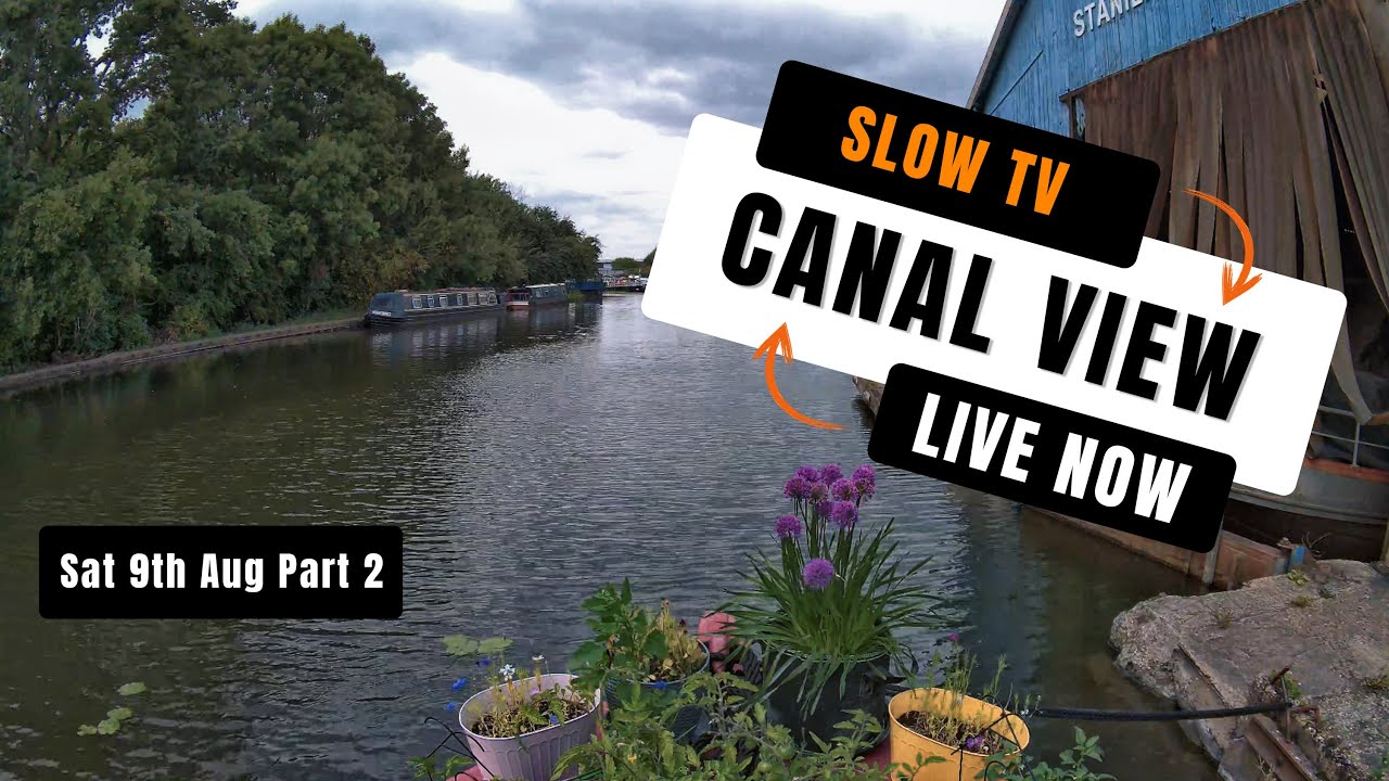 SLOW TV Pt 2 | Canal View Live with Passing Boats & Ambient Sounds 🚤🌿