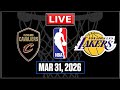 NBA Live! LAKERS vs CAVALIERS | Los Angeles vs Cleveland | MAR 31 2026 | NBA 2K26