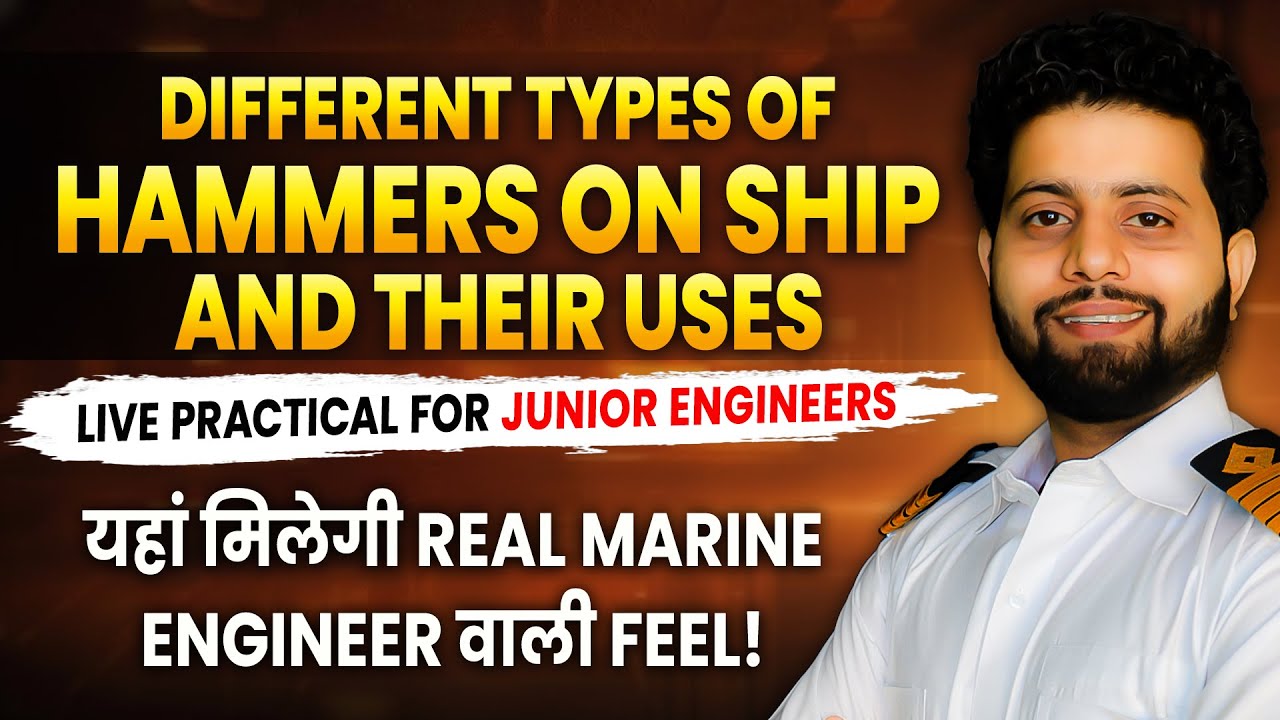 Different types of Hammers on ship and their uses | Marine Engineering | Live Practical Video