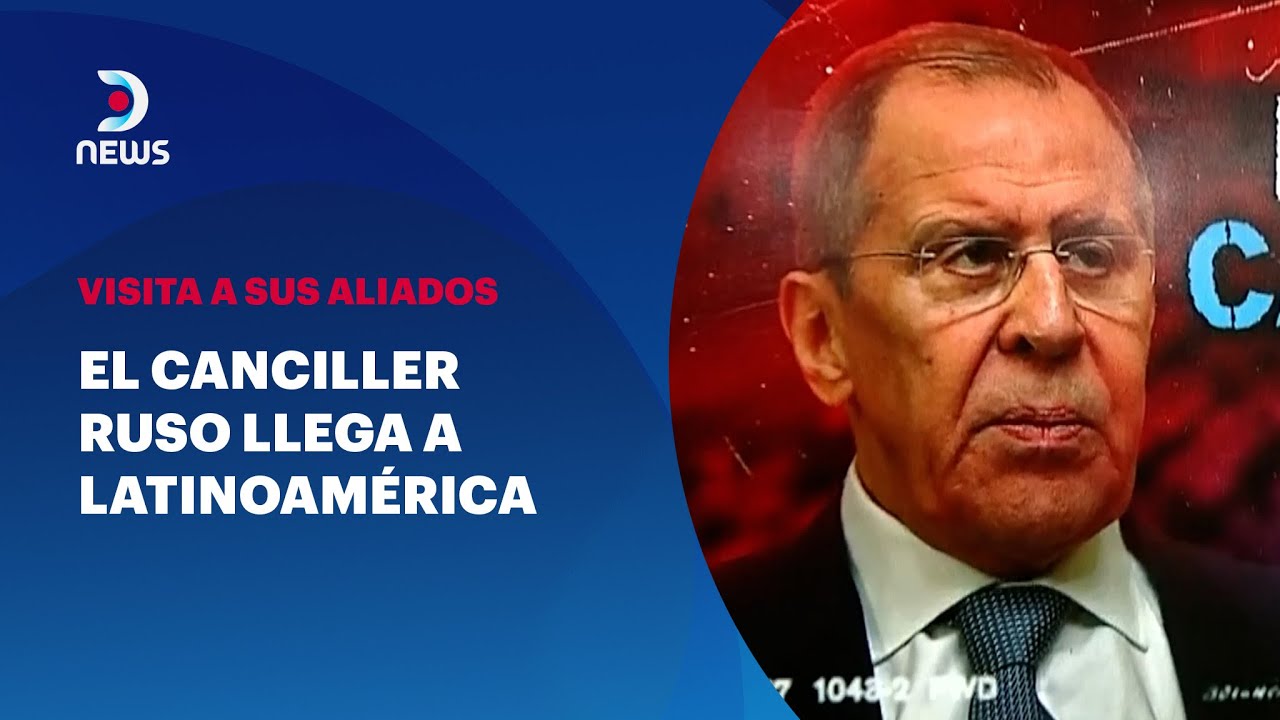 El cancillero ruso visita Latinoamérica, el análisis de María Isabel Puerta Riera en 