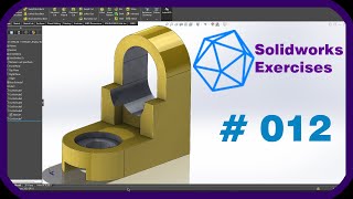 SOLIDWORKS EXERCISES | Exercise #012