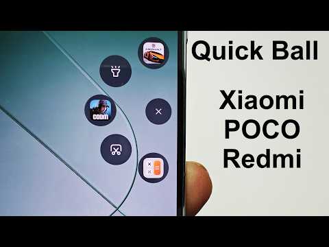 How to Use Quick Ball on Xiaomi 14, 14 Ultra, Redmi Note 13 Pro+, Poco X6 Pro etc.