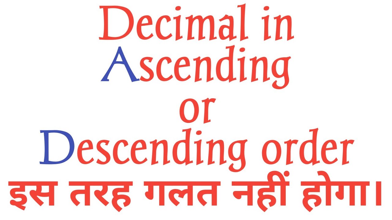 Arranging decimals in ascending and descending order - @icsemaths592 ...
