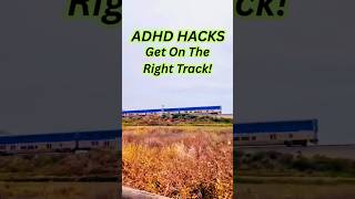 ADHD HACKS Get On The Right Track #adhdselfimprovement #adhdawareness #adhd #trainspotting #shorts