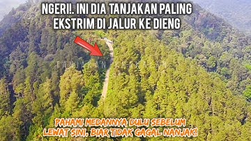 Ngeri!..💥 💥  Ini Dia Tanjakan Paling Ekstrim di Jalur ke Dieng