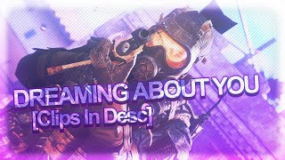dreaming about you ❤️ [BO2: Clips in Desc]