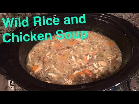 How to Make: Crockpot Chicken and Wild Rice Soup