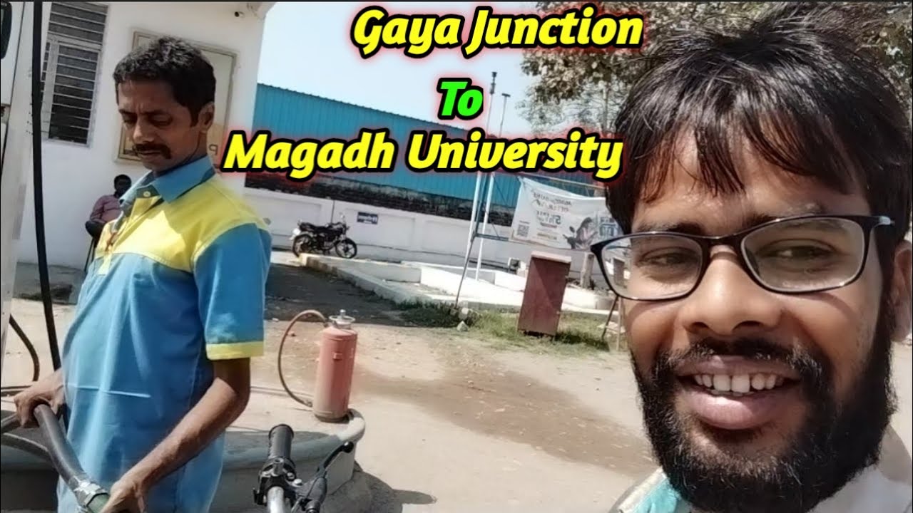 Gaya Junction To Magadh university bodh gaya  Trip