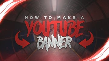 How To Make A YouTube Banner In Photoshop! Channel Art Tutorial CS6/CC (2017)