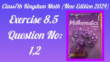 Class7th exercise 8.5 Q#(1,2) Kingdum Series (Moonlight)