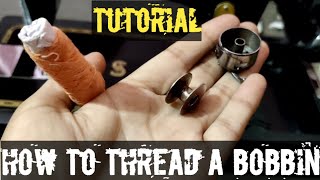 TUTORIAL - SINGER SEWING MACHINE || HOW TO THREAD A BOBBIN AND INSERT BOBBIN CASE ||