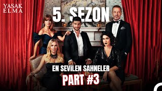 5. Sezon En Sevilen Sahneler Part 3 - Yasak Elma