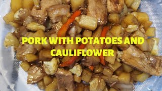 Pork With Potatoes And Cauliflower Recipe Pinoy Food