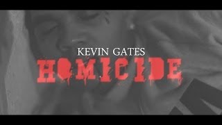 Kevin Gates - Homicide (Official Video) |HD| "GTA"