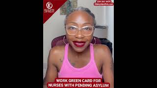 Attention- nurses with pending asylum application. #immigrantlawyer #immigrantvisa #greencard