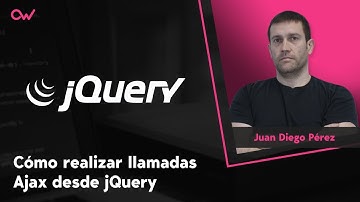 CÓMO REALIZAR LLAMADAS AJAX DESDE JQUERY
