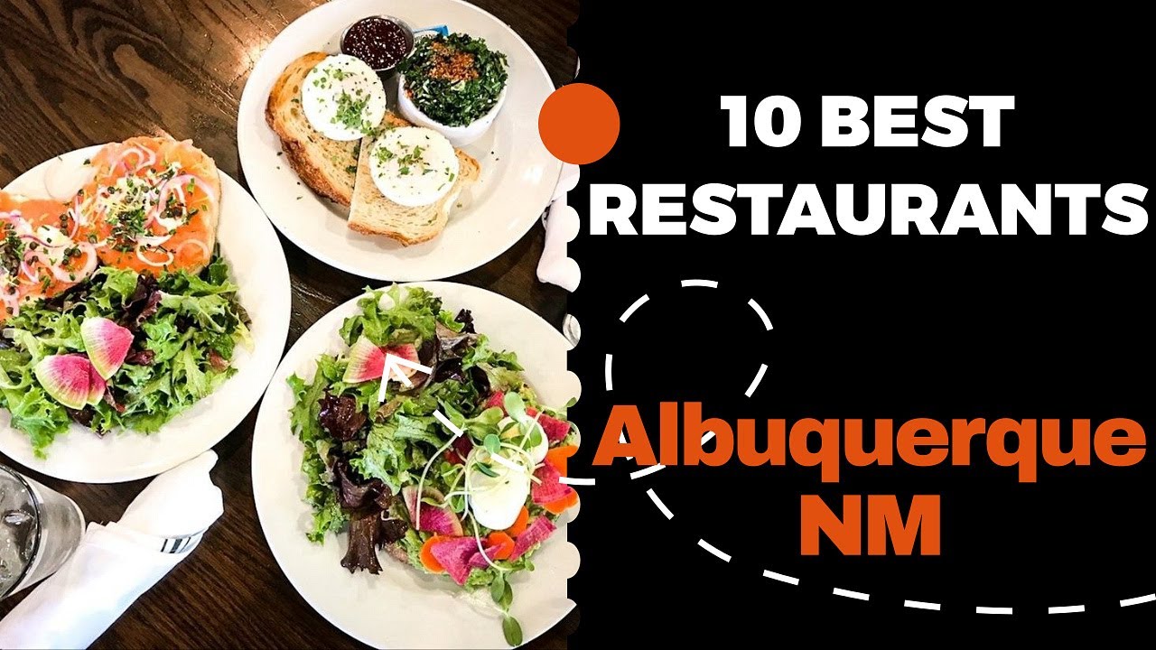 10 Best Restaurants in Albuquerque, New Mexico (2022) Top places to
