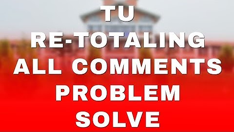 TU Re-totaling Payment Problem | All Comments Answered | TU Re-totaling Update