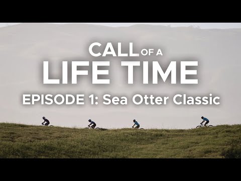 Call of a Life Time Episode 1: Sea Otter Classic