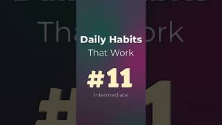 Daily Habits That Work - EP11 | Intermediate