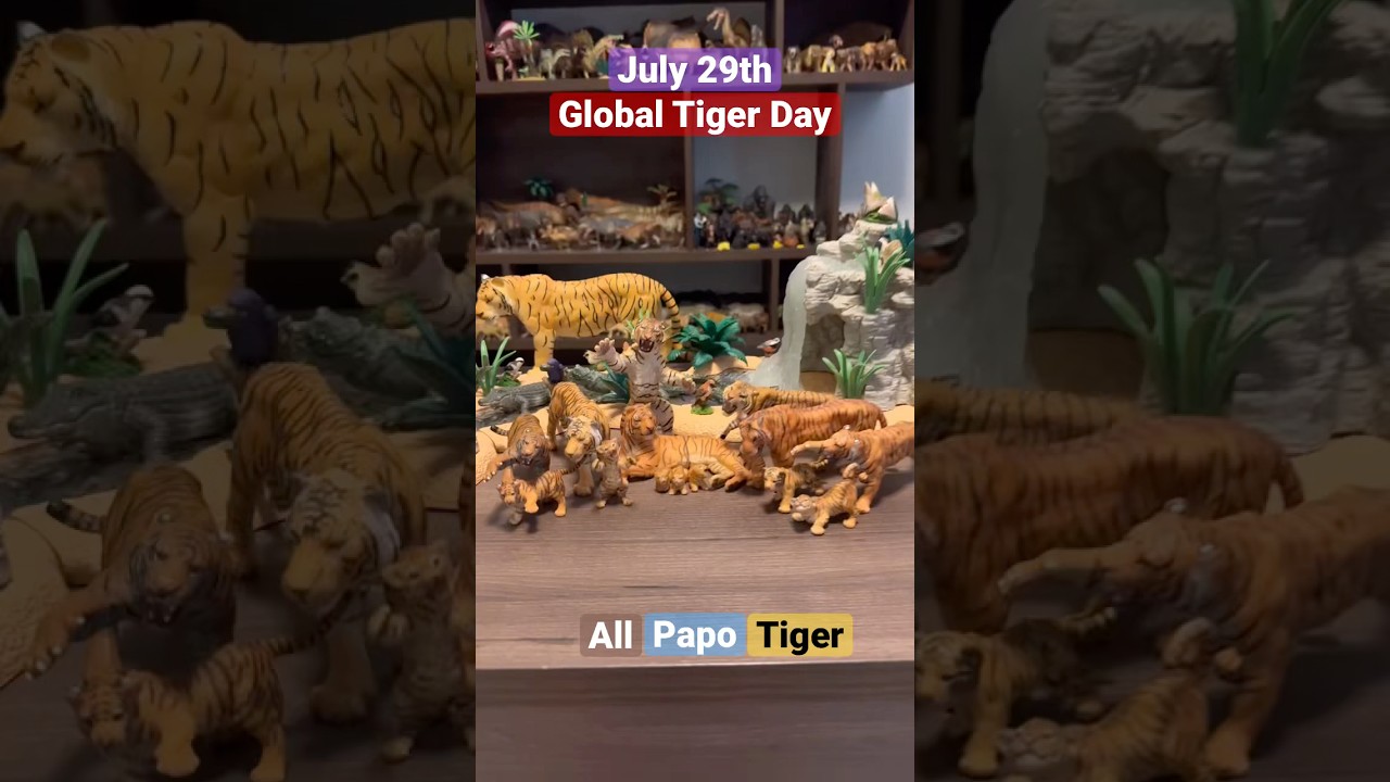 July 29th Global Tiger Day - All Papo Tiger 🐅