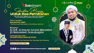 🔴 LIVE | SEKUNTUM BUNGA UNTUK DOA PERNIKAHAN | JS. BHENNING SOKARAJJEH | SITUBONDO2024
