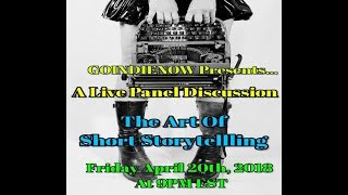 GoIndieNow Presents A Live Panel Discussion Show The Art of Short Storytelling