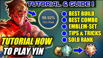 NEW HERO YIN COMPLETE GUIDE! BEST BUILD, SKILL COMBO AND TIPS & TRICKS GAMEPLAY | MOBILE LEGENDS YIN