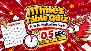 11 Times Table Quiz | Mixed Multiplication Facts | 0.5-Second Challenge