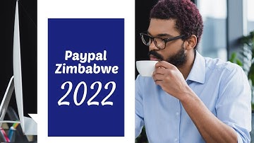 How to use paypal In Zimbabwe 2022