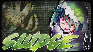 What if DEKU DIED to the SLUDGE VILLAIN