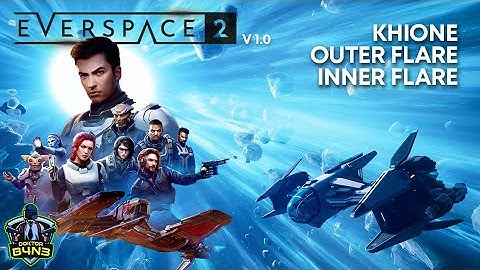 Khione system secret chests Part 4 (Outer Flare & Inner Flare) - Everspace 2 v1.0