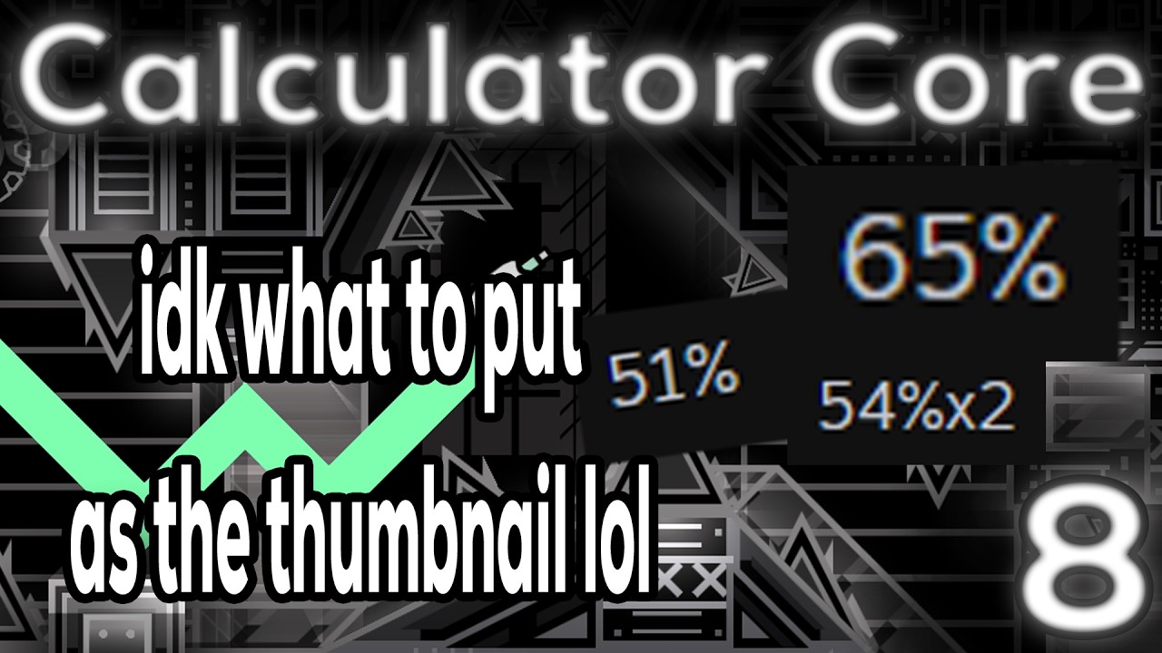 New Element | Calculator Core 68% (Stream 8) - YouTube