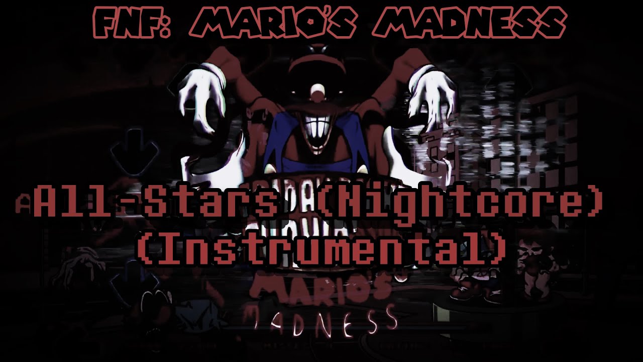 FNF: Mario's Madness V2 - All Stars // (Nightcore/Instrumental)