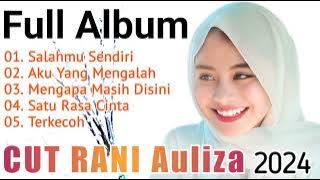 LAGU CUT RANI AULIZA FULL ALBUM TERBARU TERPOPULER | LAGU POP MELAYU TERBAIK 2024