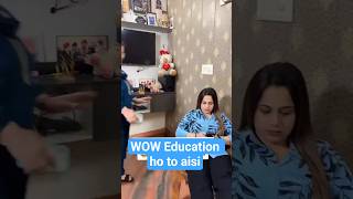 WOW Education ho to aisi / #funny #unfrez #comedy #ytshorts #foryou #youtubeshorts #trending