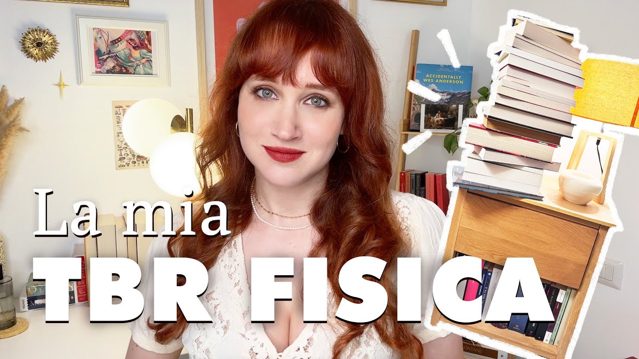 TBR FISICA, TUTTI i libri che vorrei leggere entro la fine dell'anno (impossibile)
