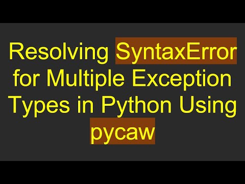 Resolving SyntaxError for