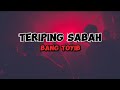 TERIPING SABAH - BANG TOYIB