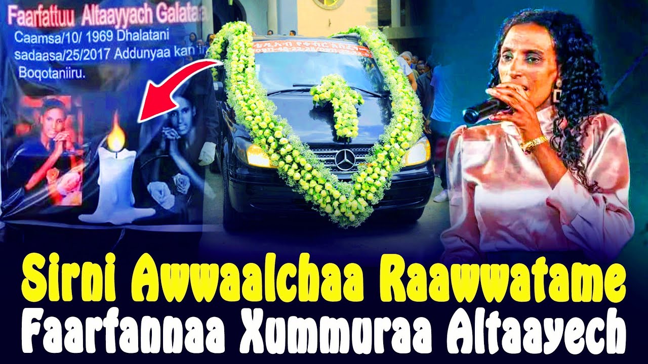 😭Nagaatti Altaayech Galataa😭 Awwaalchi Raawwatame Faarsaa Xummuraa Altayech Geleta😥 CHRISTIAN MEDIA