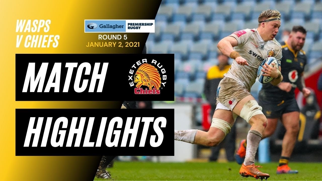 Wasps V Exeter Chiefs Gallagher Premiership Highlights Youtube
