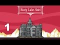 RUSTY LAKE HOTEL Part 1