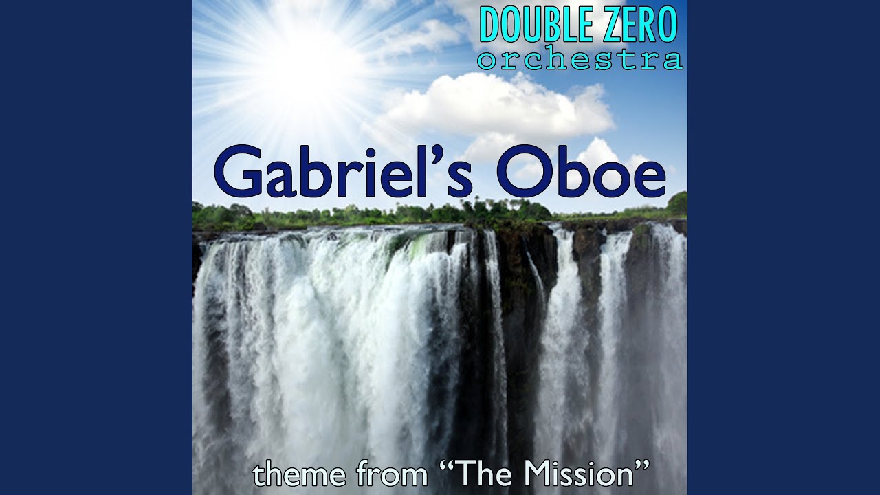 Gabriel's Oboe (Main Theme from "The Mission" soundtrack) YouTube