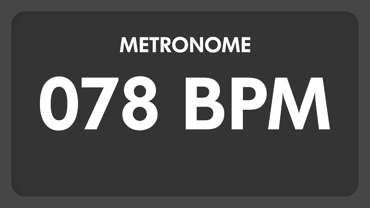 78 BPM - Metronome - YouTube